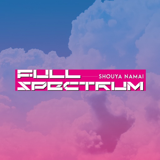 FULL SPECTRUM / Shouya Namai