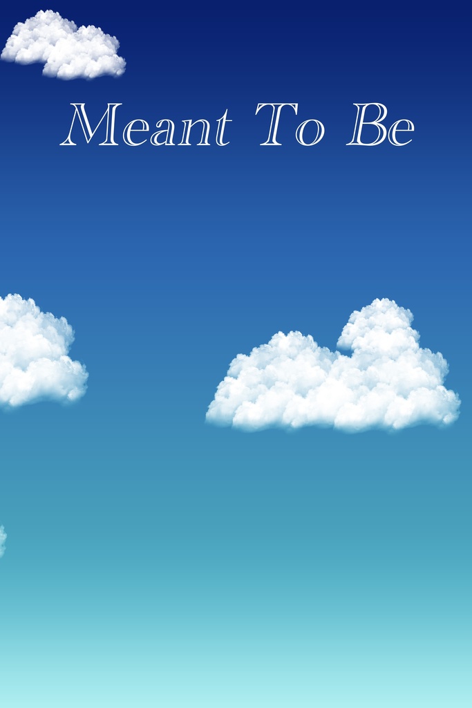 Meant To Be