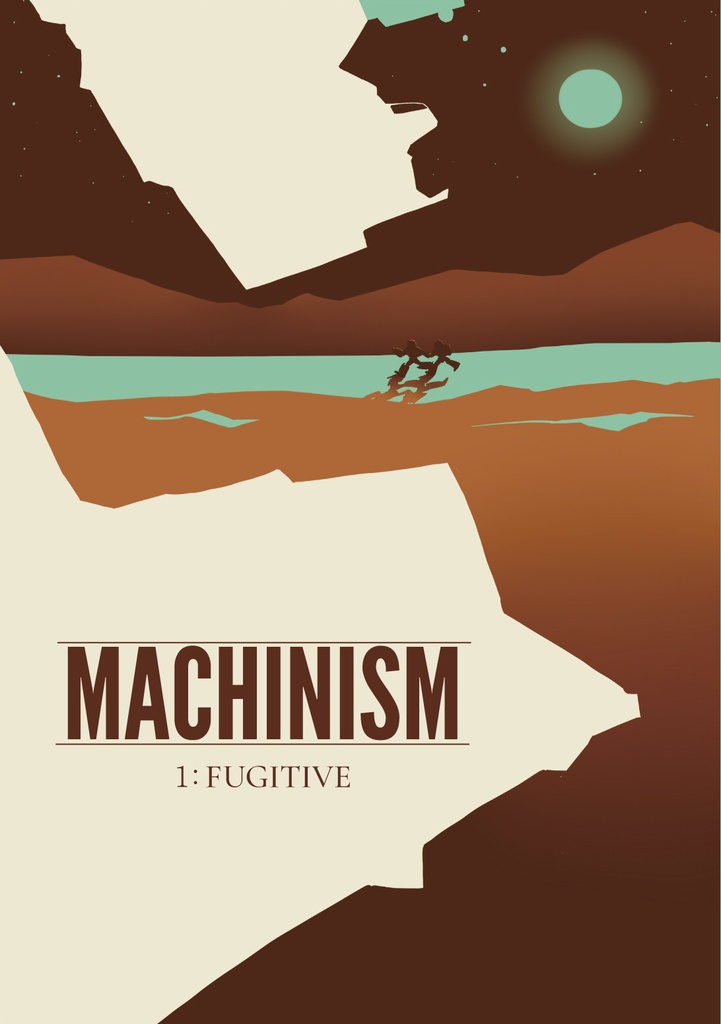 MACHINISM 1: Fugitive