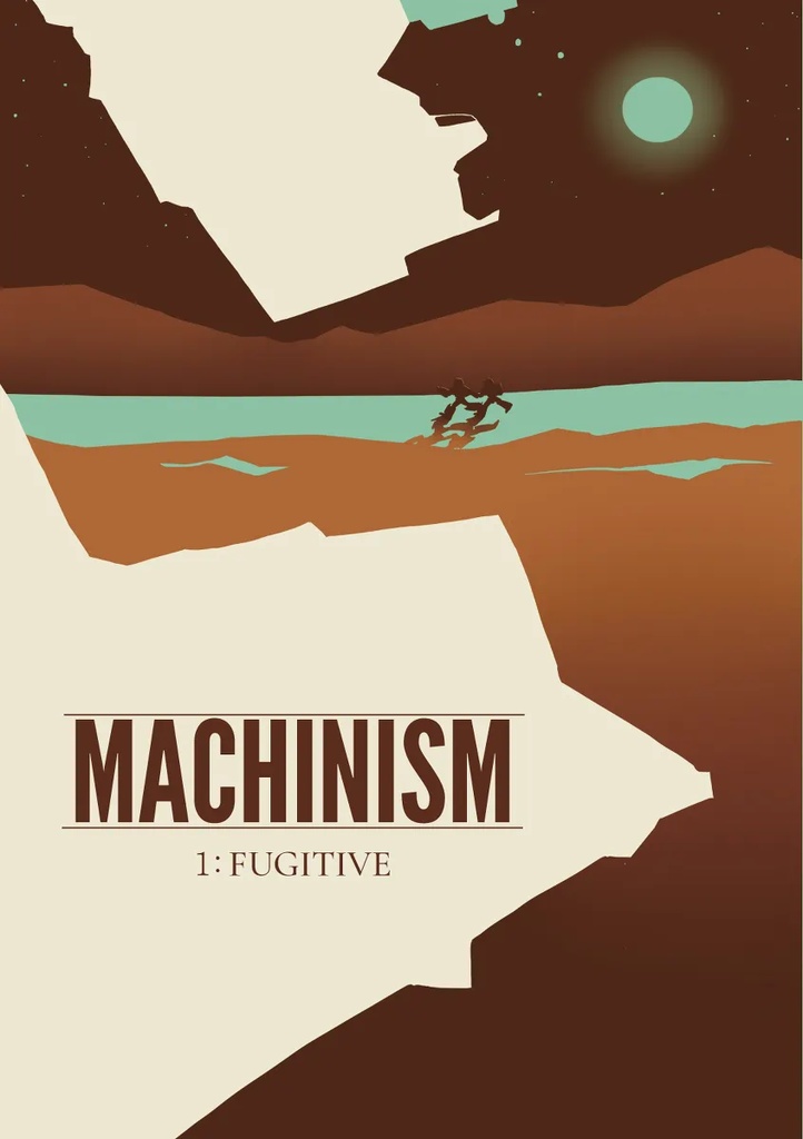 MACHINISM 1: Fugitive 