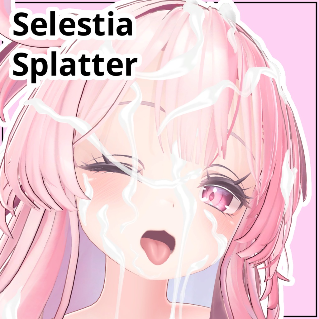 【セレスティア(Selestia)】Splatter