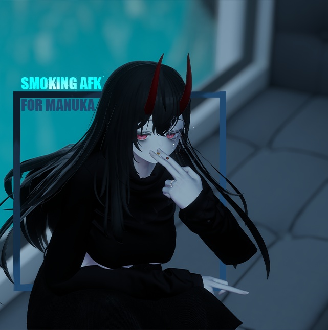 Smoking AFK(Manuka,マヌカ)