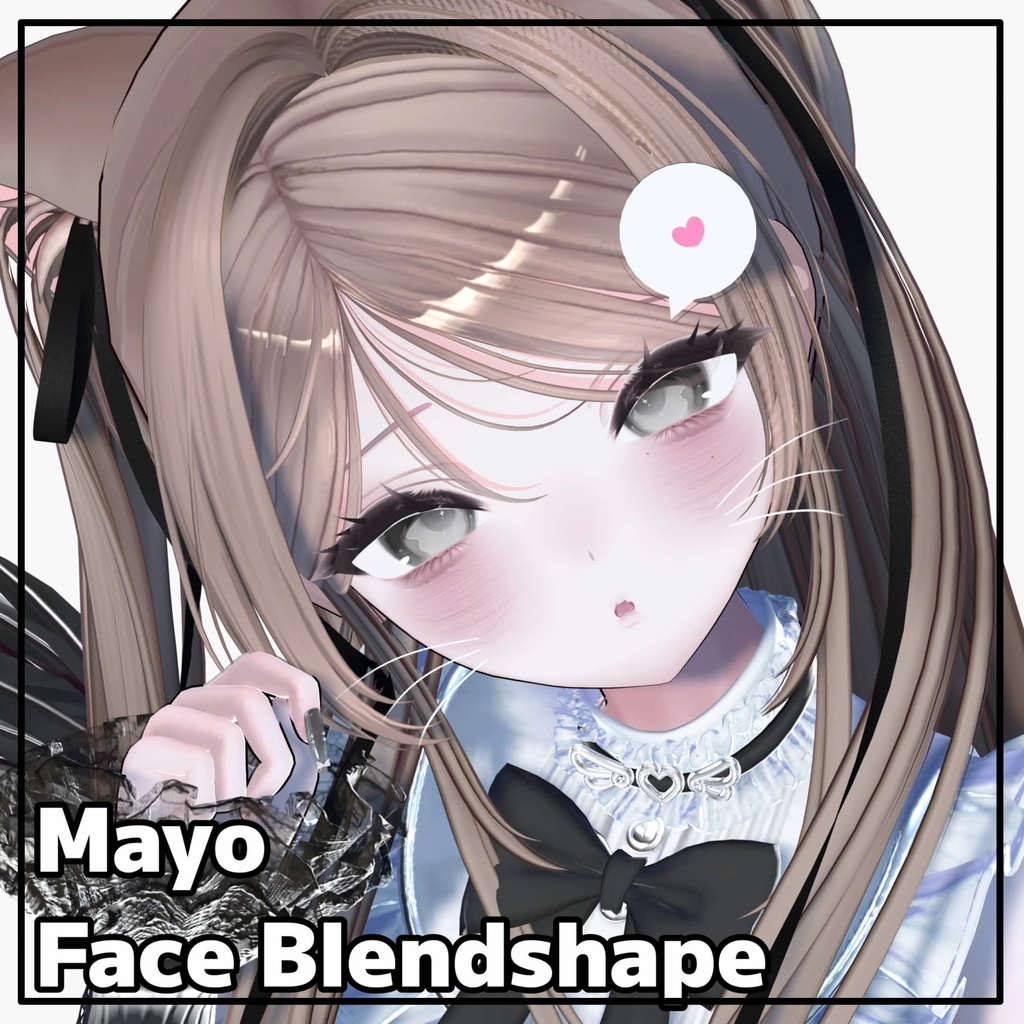 ♡MAYO♡ FACE BLENDSHAPE
