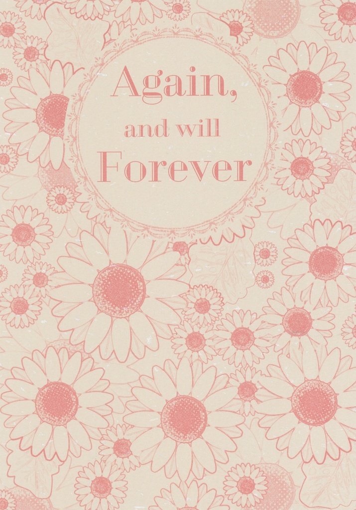 Again, and will Forever
