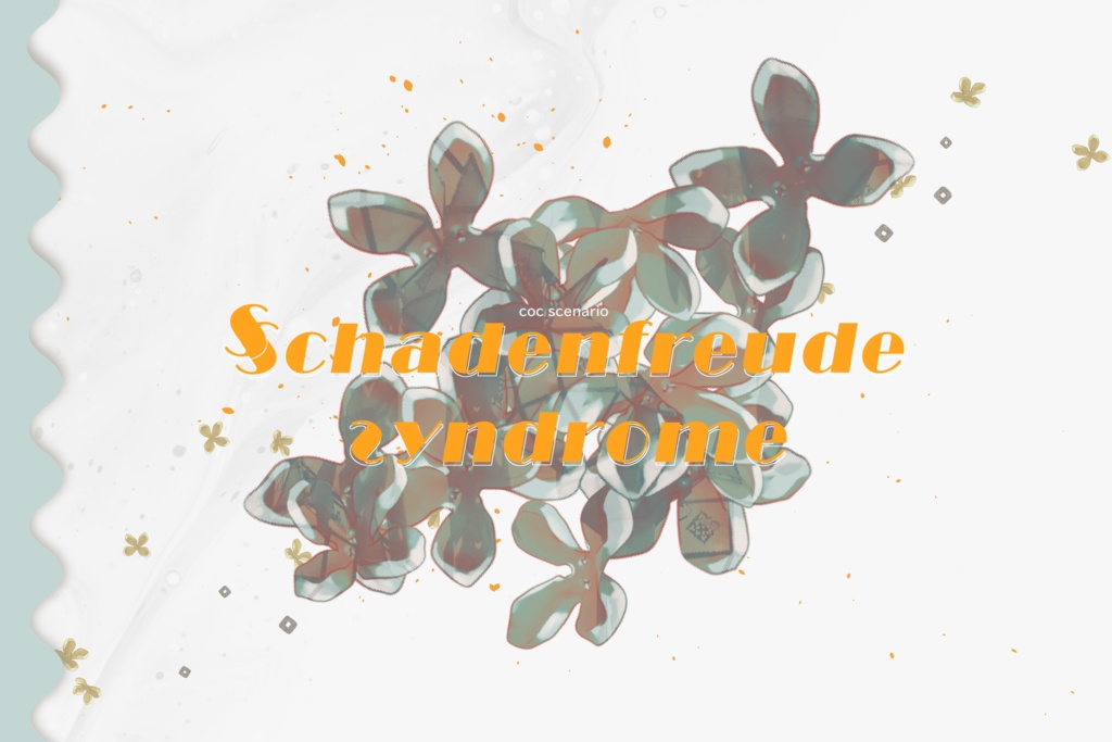 【CoC6th】§chadenfreude ƨyndrome