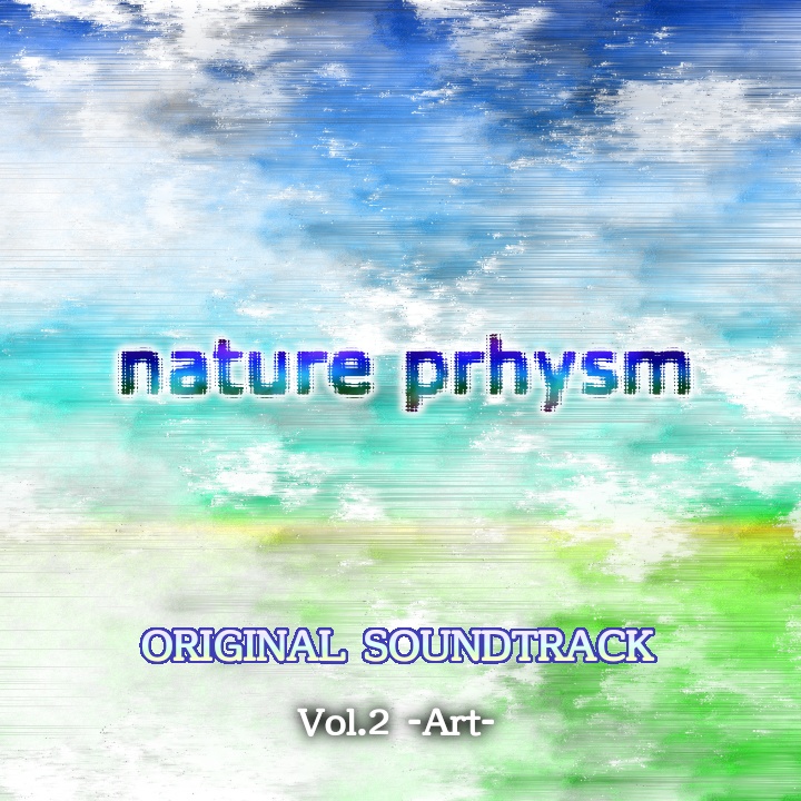 nature prhysm オリジナルサウンドトラック Vol.2 -Art-