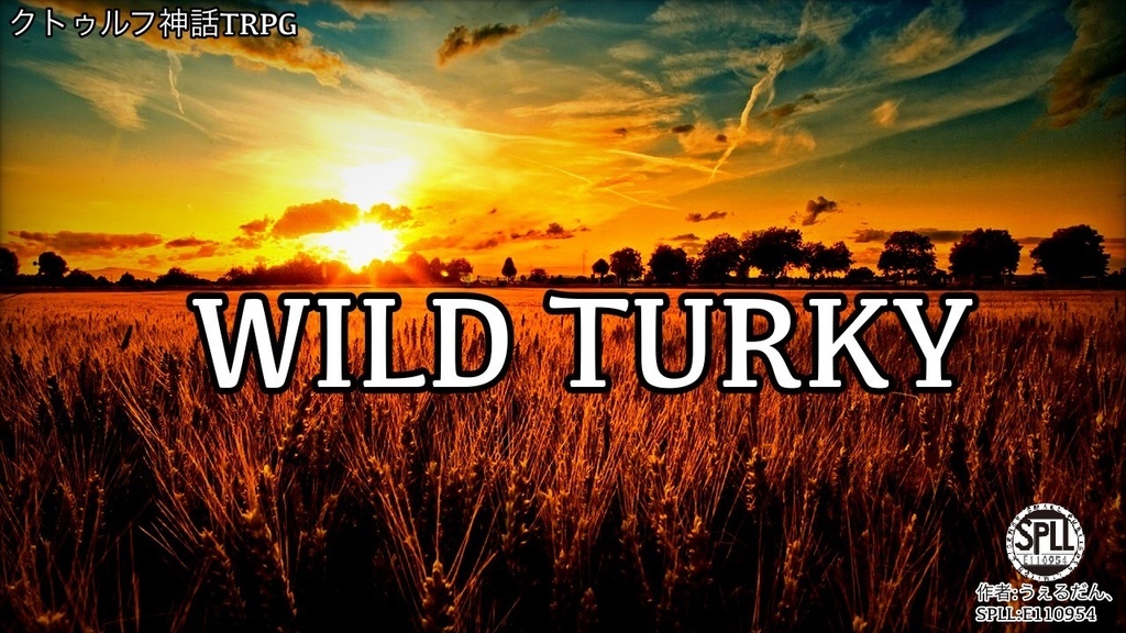 WILD TURKEY 【SPLL:E110954】