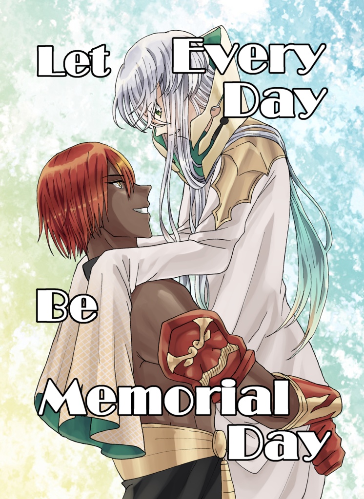 Let Every Day Be Memorial Day