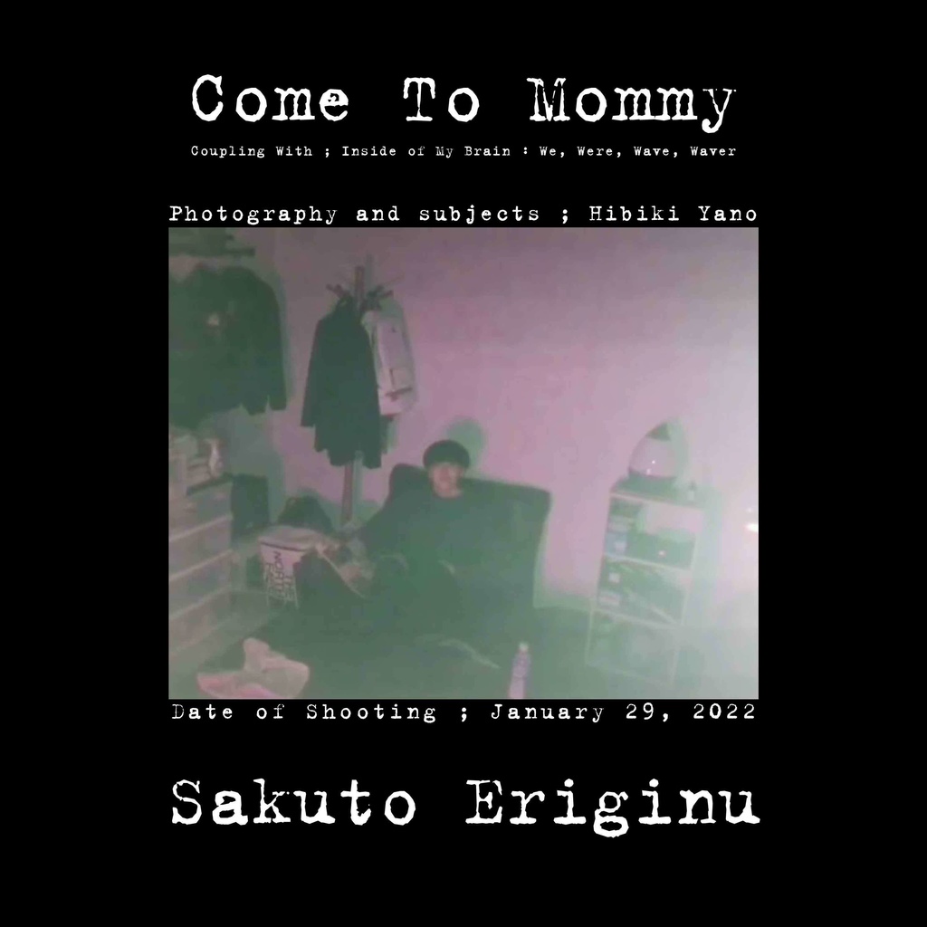 3rd Single ”Come To Mommy”