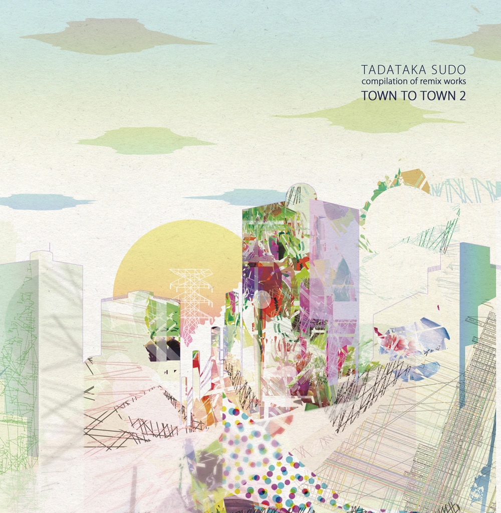 Tadataka Sudo / town to town 2（CD）