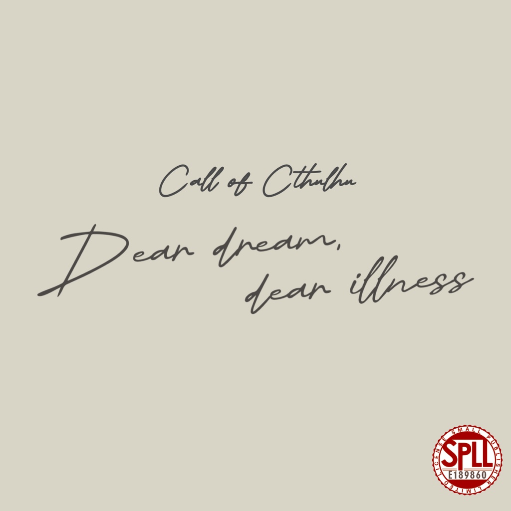 CoC 6th 『Dear dream, dear illness』SPLL:E189860