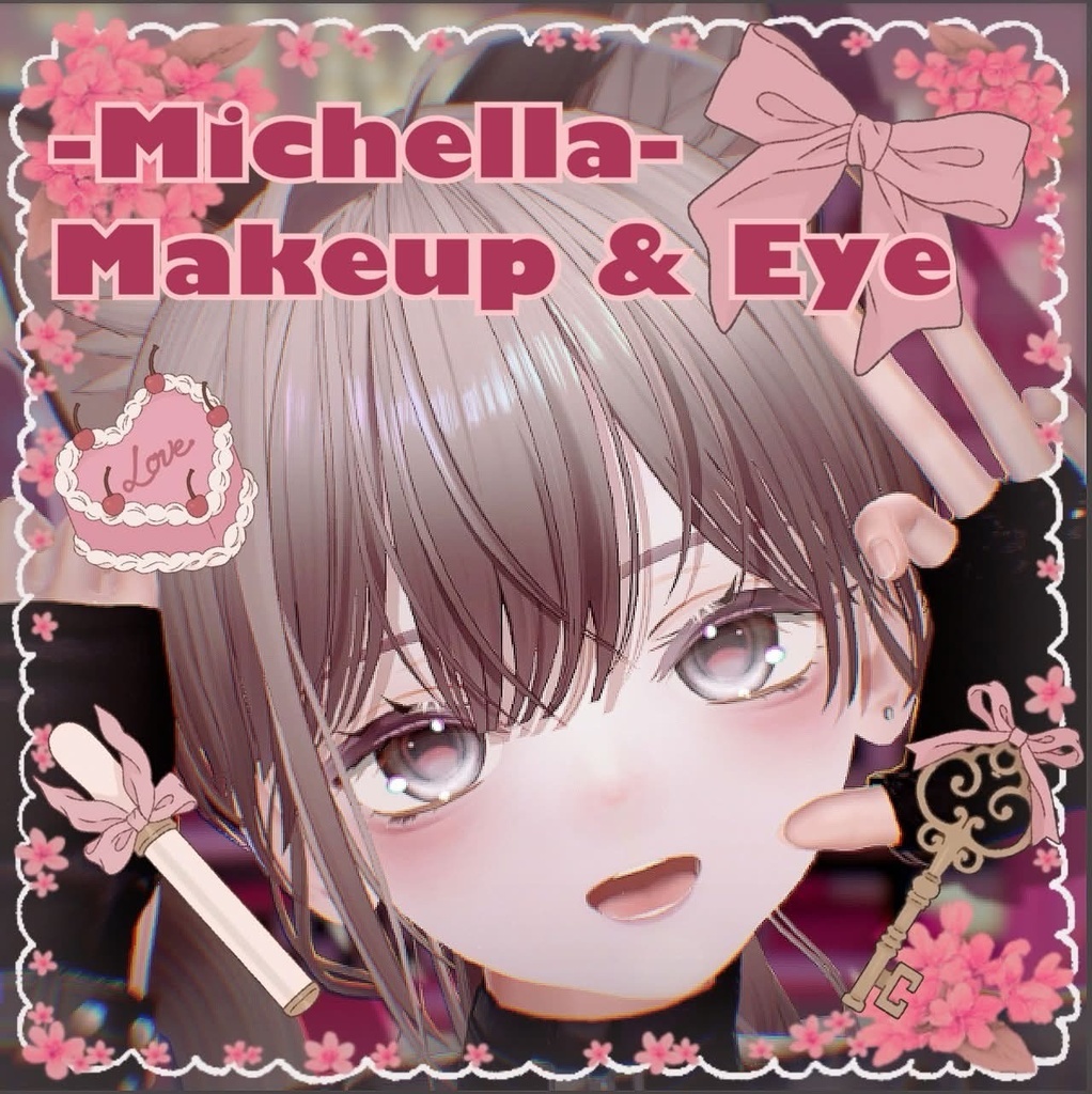 【VRChat 無料 Free 有】ミシェラ-Michella- Makeup & Eyelash/Eye Texture