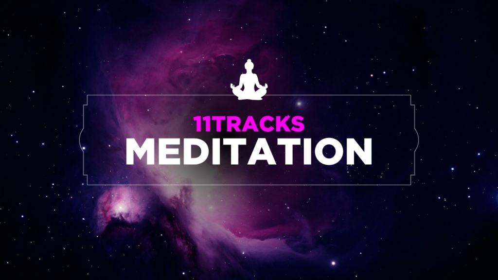 【フリーBGM】11 meditation music tracks【著作権フリー】