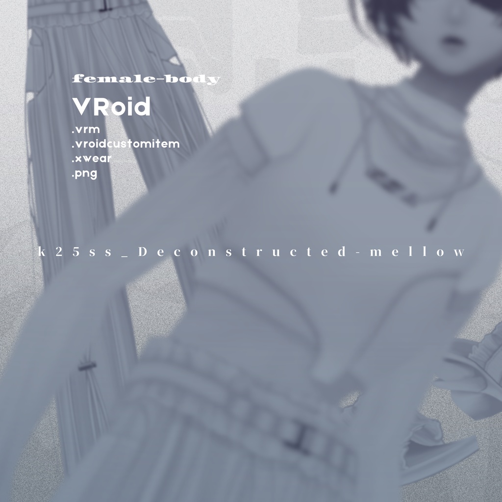 Deconstructed mellow setup | #VRoid #XWear