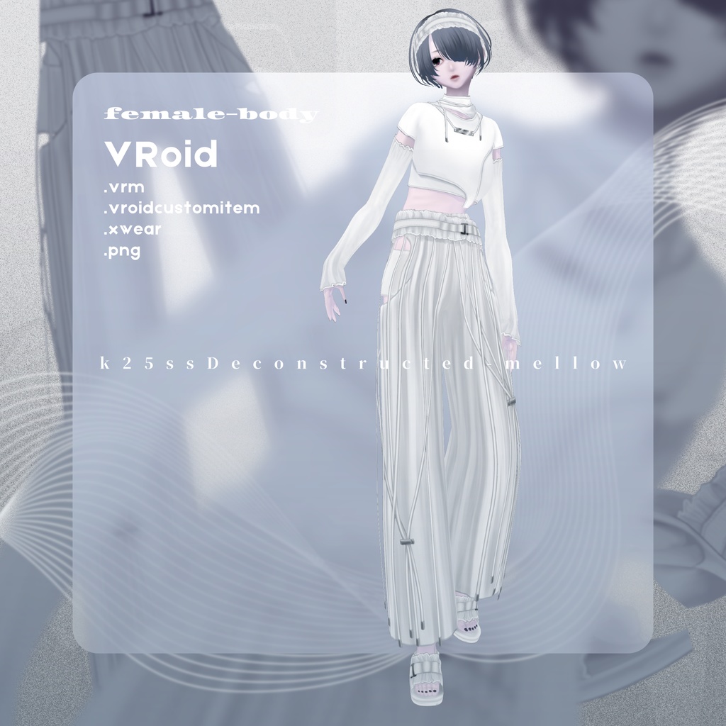 Deconstructed mellow setup | #VRoid #XWear