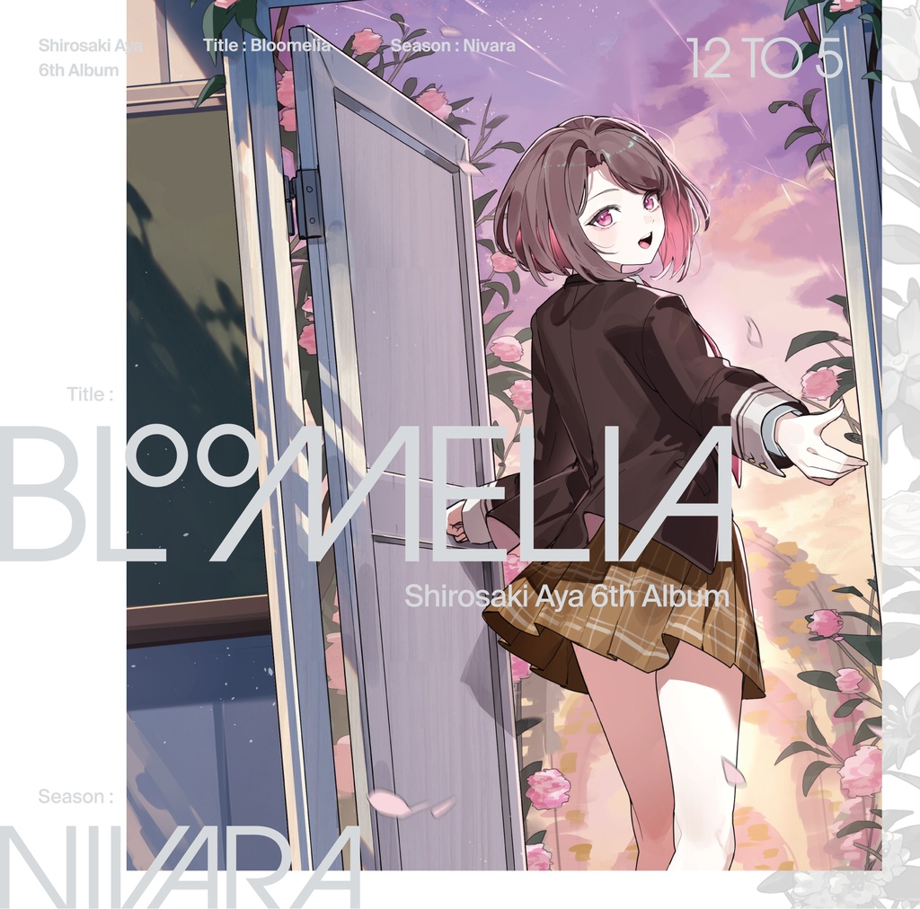6th Album『Bloomelia-Nivara-』
