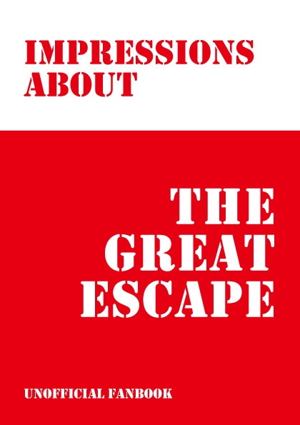 Impressions about The Great Escape