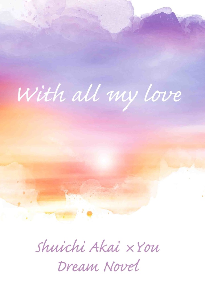With all my love