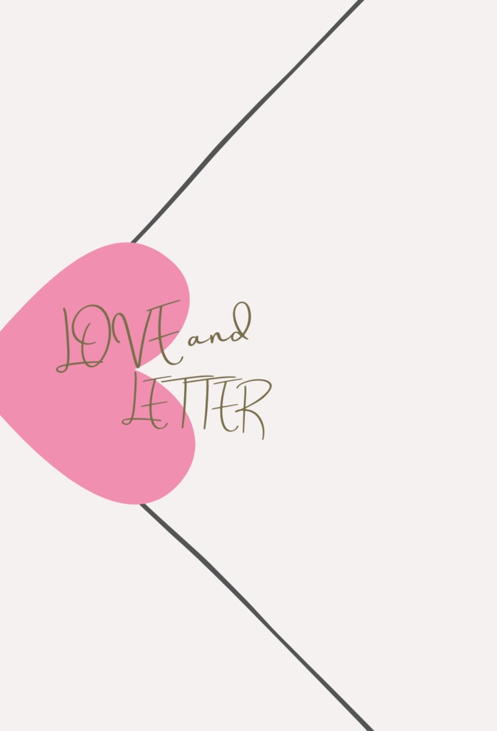 LOVE and LETTER