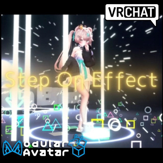 パネルを踏んで楽しくステップ♪「Step On Effect」【VRChat】