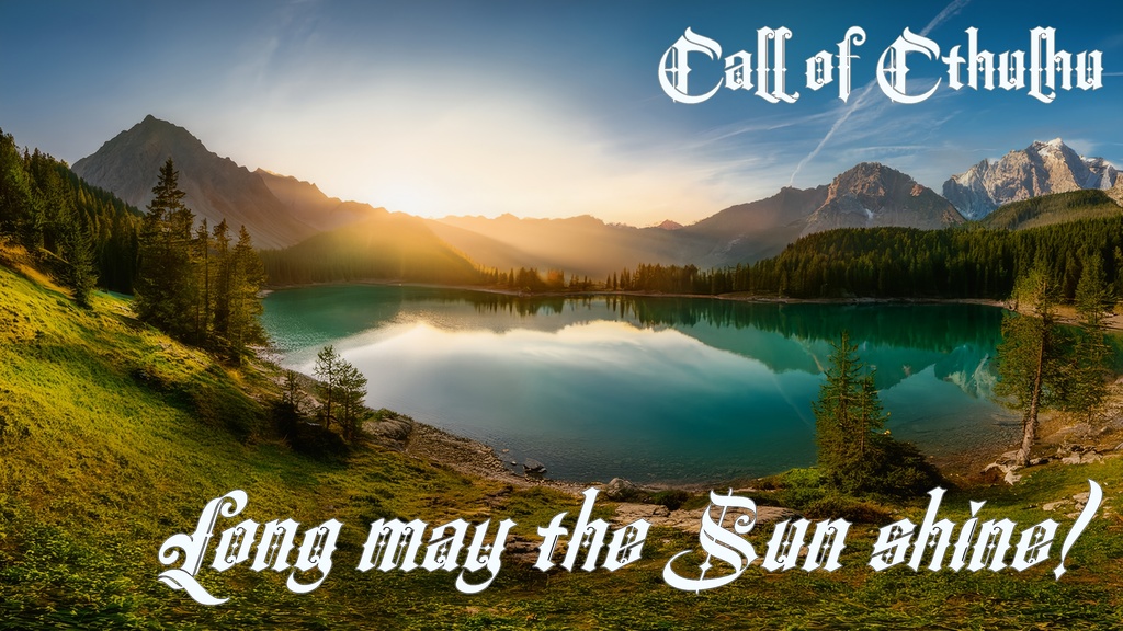 クトゥルフ神話TRPG Long may the Sun shine!