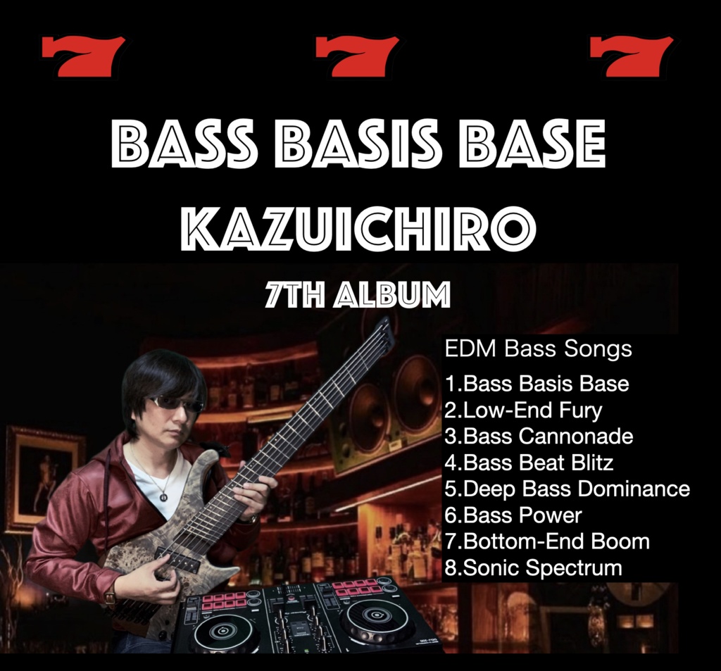 Bass Basis Base KazuIchiro Vol.7