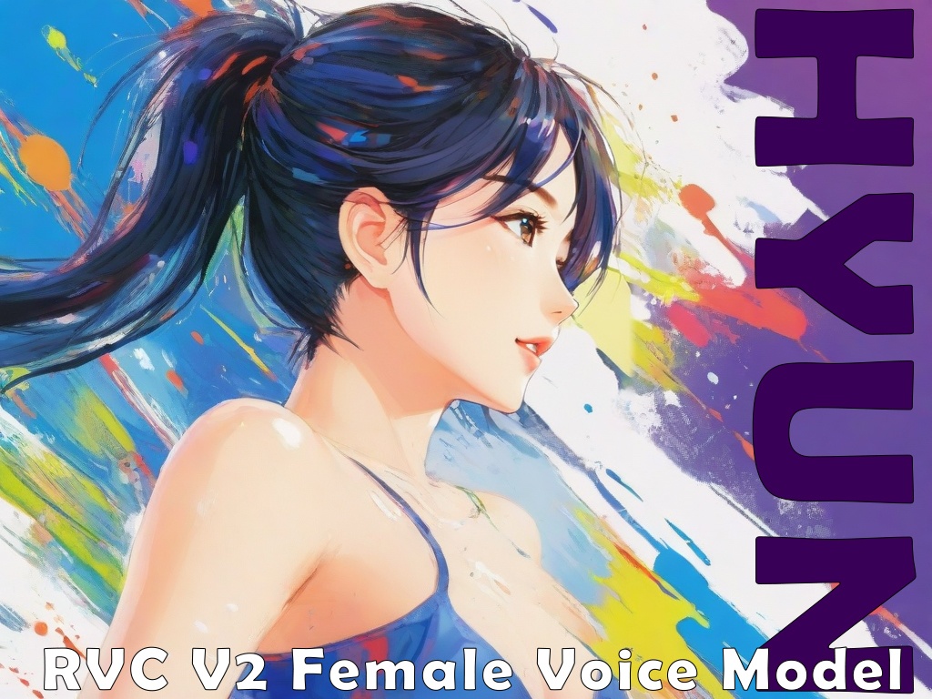 [RVC] AI Voice Model - Hyun [KLM 4.2 / Rvmpe / 한국어 / 日本語 / VR:L]