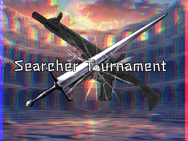 【coc6版】Searcher Tournament