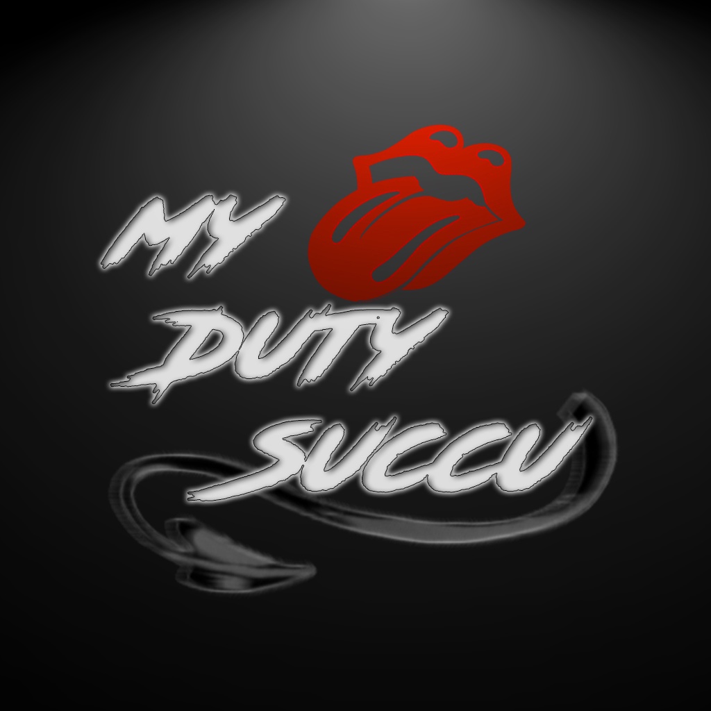 👅 | My Duty Succu੭ | 👅