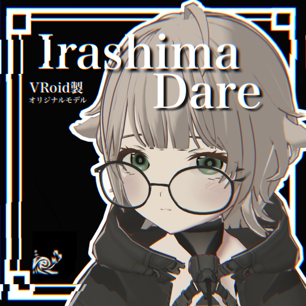 VRoid製 オリジナル3Dモデル『Irashima・Dare』