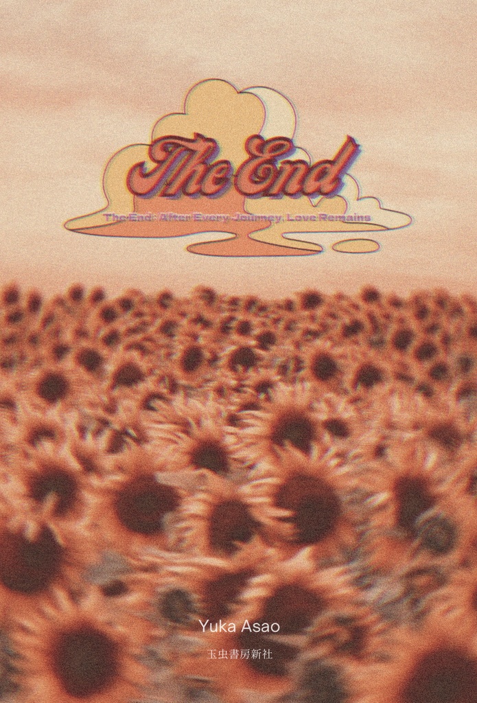 The End: After Every Journey, Love Remains