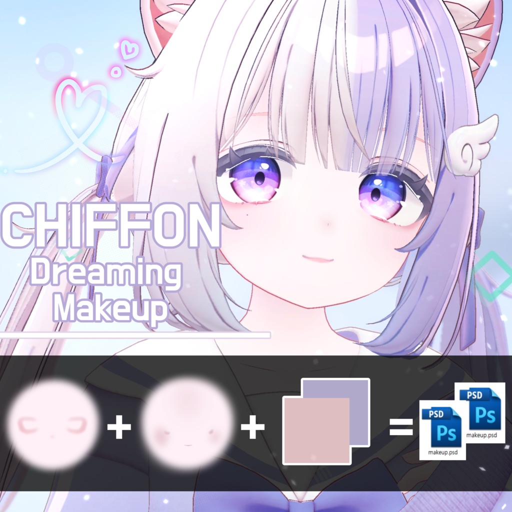 [ 「シフォン -Chiffon-」 ] Makeup Texture 『 Dreaming Makeup 』