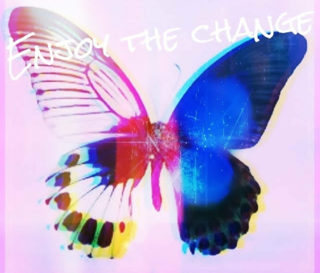 Enjoy the change