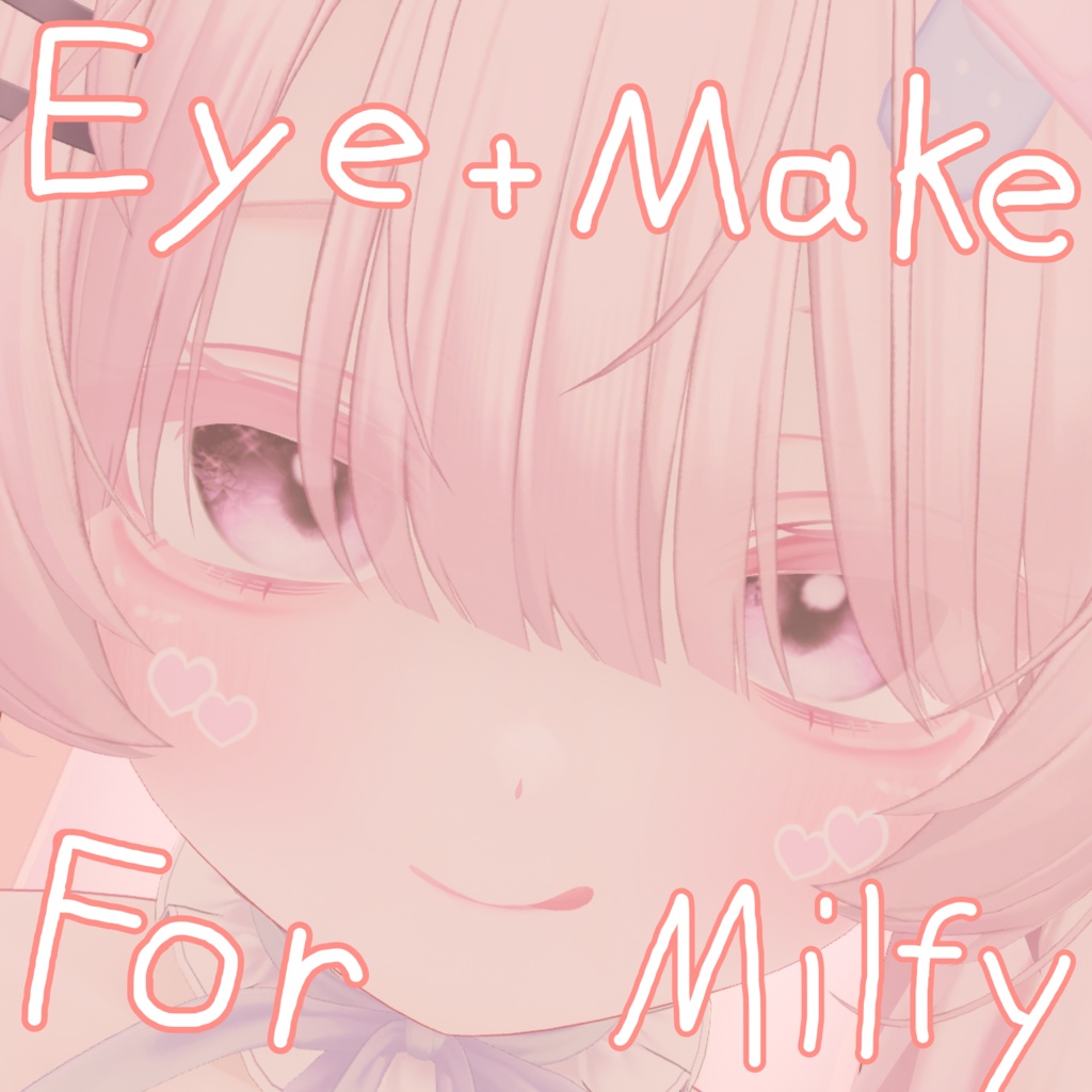 Eye+Makeup texture for Milfy【ミルフィ】