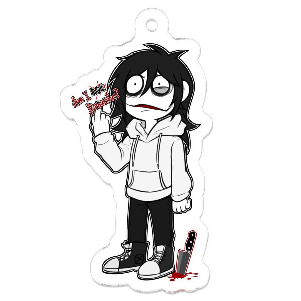 Jeff : Ver. Am I not beautiful?