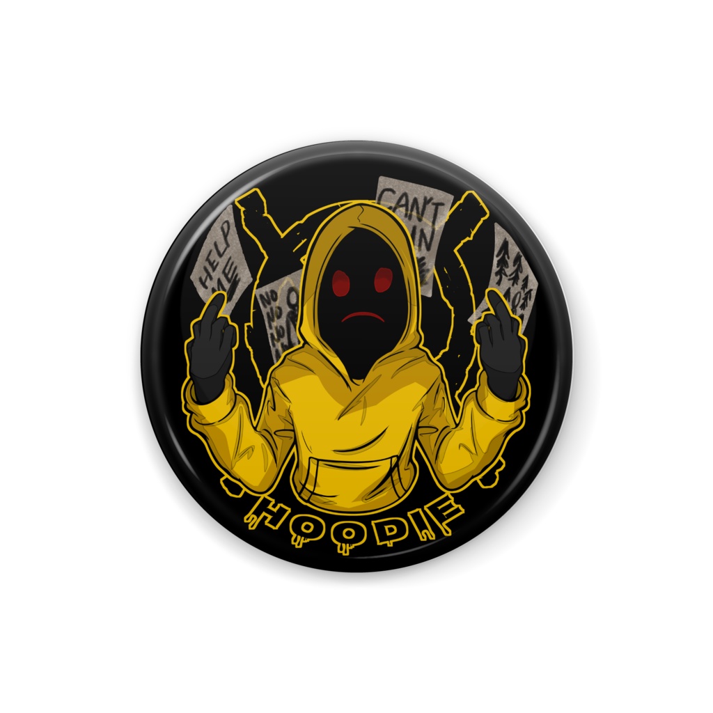 Hoodie : ☓☓☓☓ ☓☓☓ Tin Badge