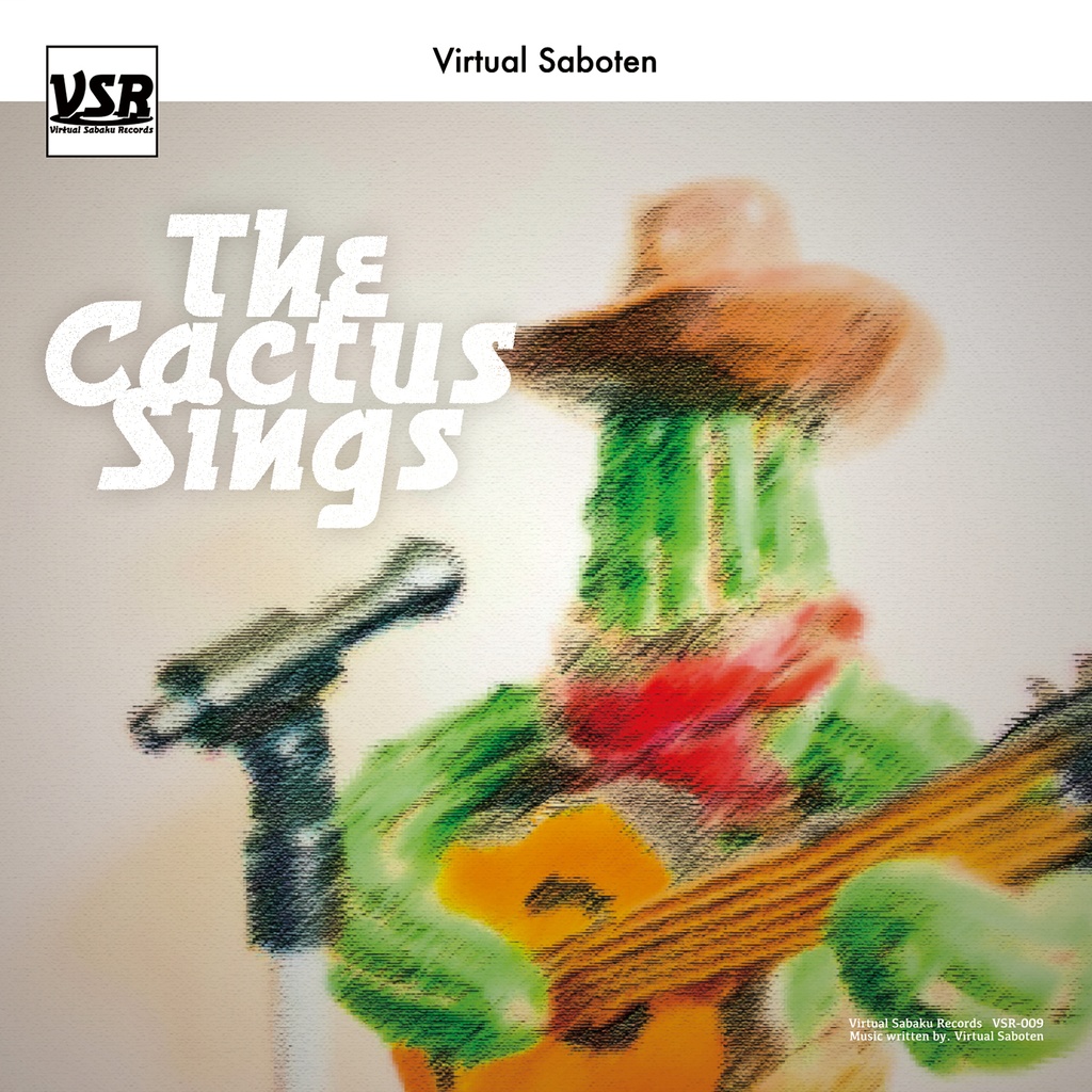 バーチャルサボテン - The Cactus Sings