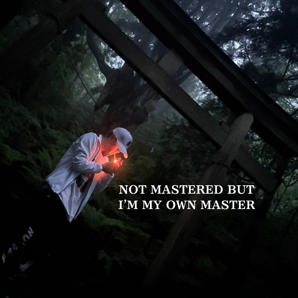 DEMO『NOT MASTERED BUT I'M MY OWN MASTER』