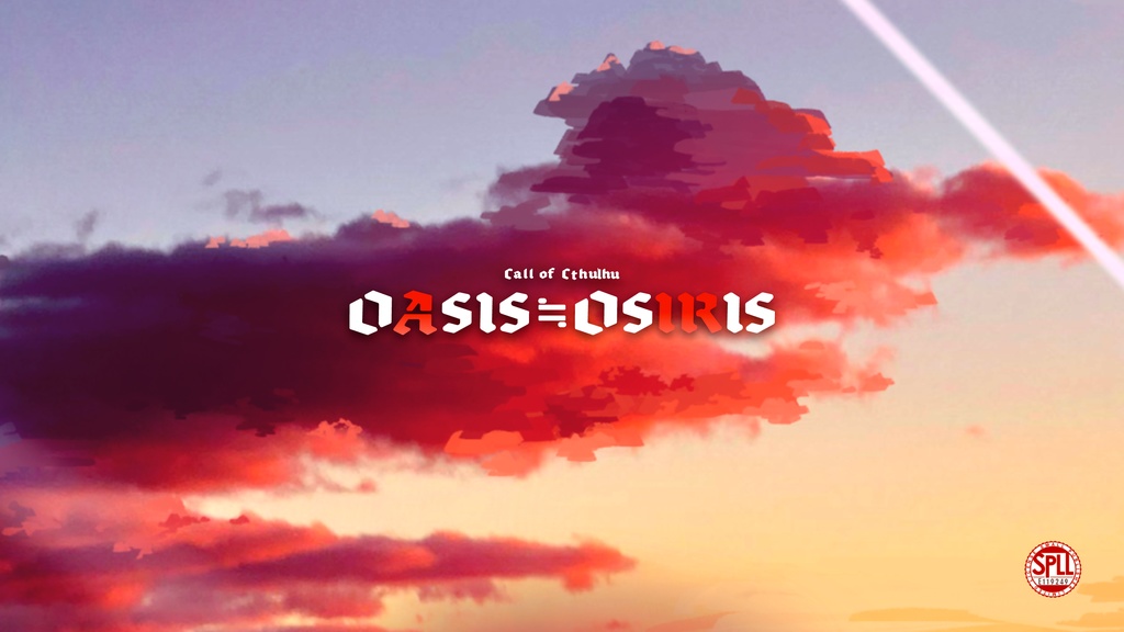 Cocシナリオ『OASIS≒OSIRIS』SPLL:E119249