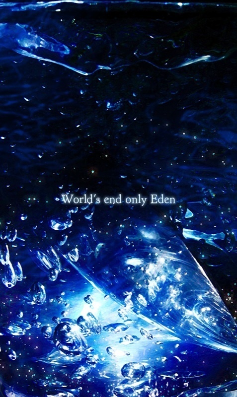World's end only Eden