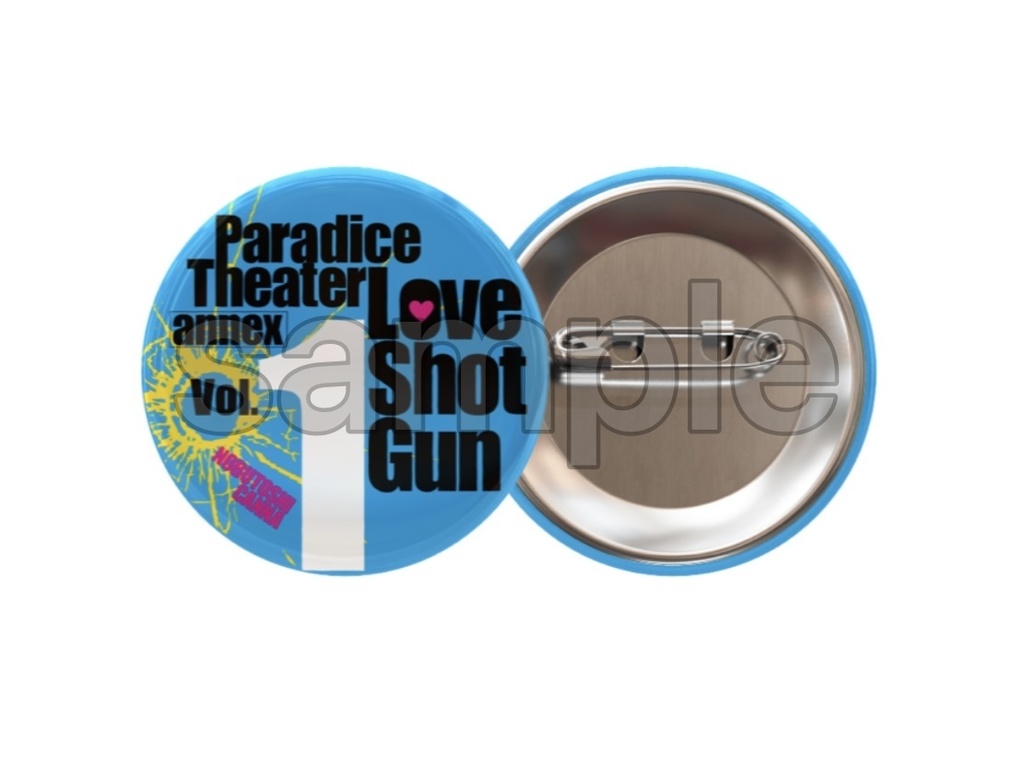 Paradise Theater annex Vol.1『Love Shot Gun』ロゴ缶バッジ