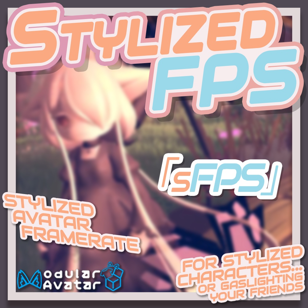 【VRChat】StylizedFPS | スタイリッシュ・フレームレート【ModularAvatar/NDMF】
