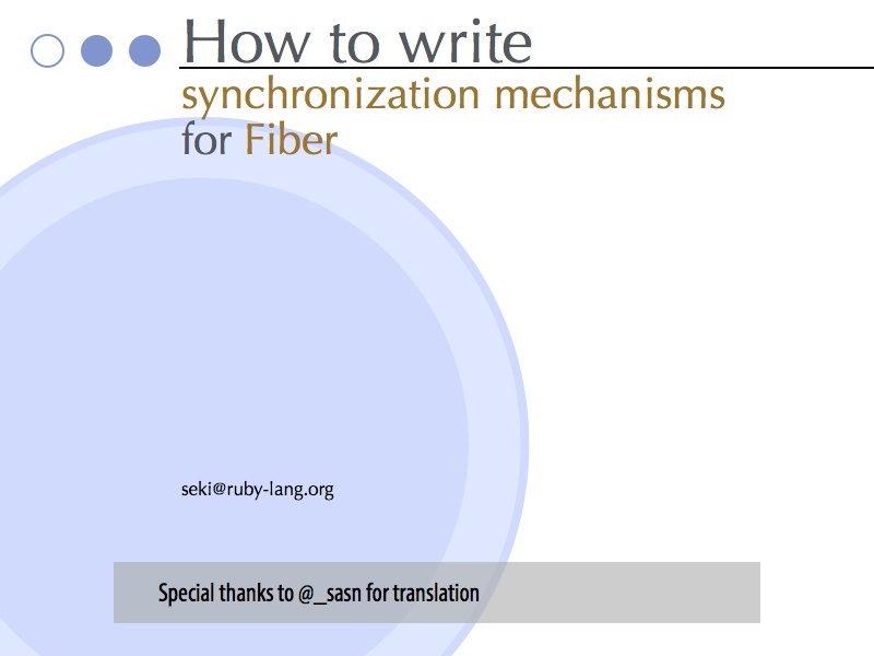 「How to write synchronization mechanisms for Fiber」(Ver.RK17) Keynote書類