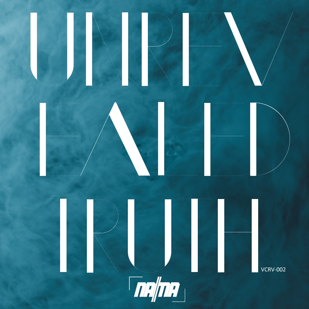 【NAMA 1st EP】Unrevealed　Truth