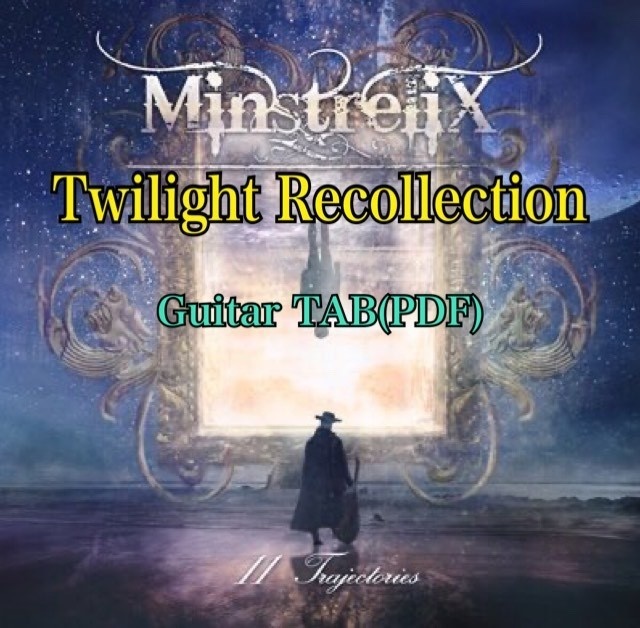 Twilight Recollection Gt TAB譜