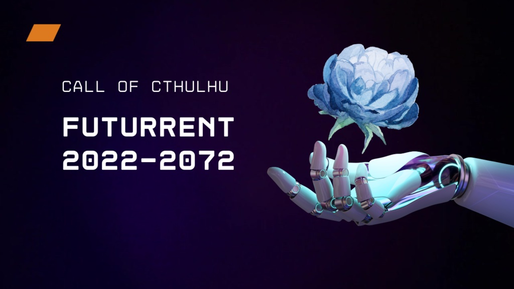 CoC6th『Futurrent 2022-2072』