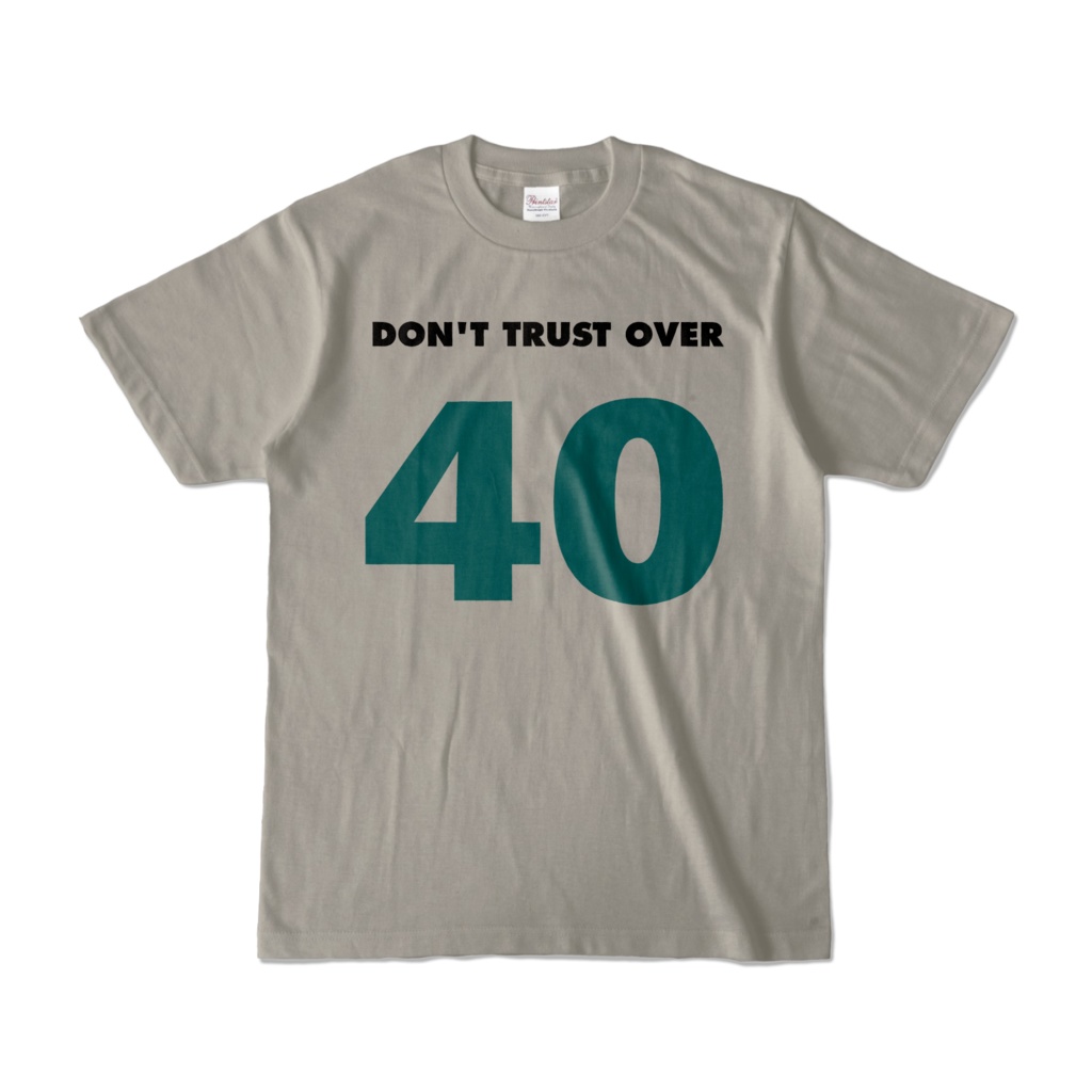 DON'T TRUST OVER 40 Tシャツ
