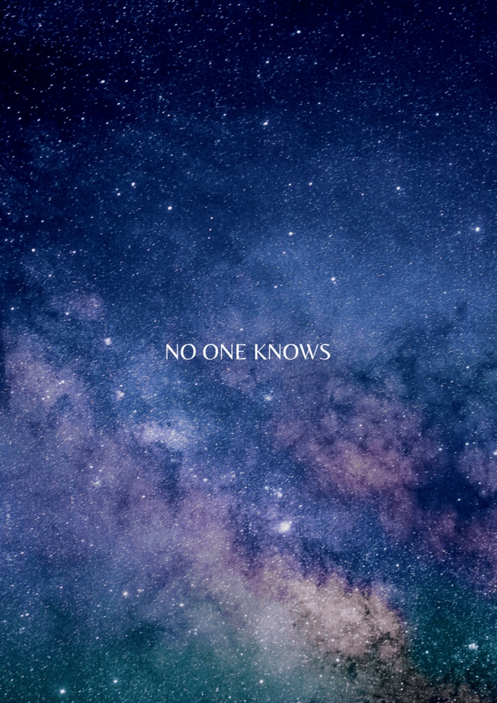 オリジナルSF小説「NO ONE KNOWS」
