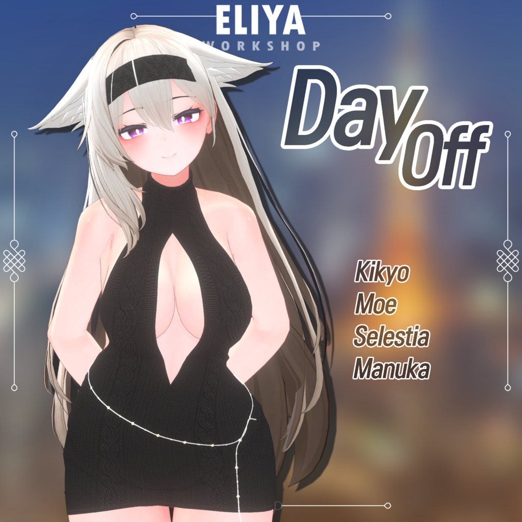 [Day Off] - 桔梗 Kikyo, セレスティア Selestia, 萌 Moe, マヌカ Manuka