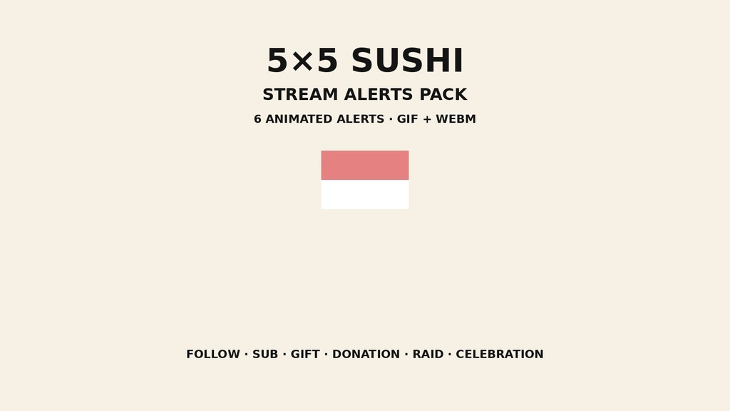 5×5 SUSHI — Stream Alerts Pack